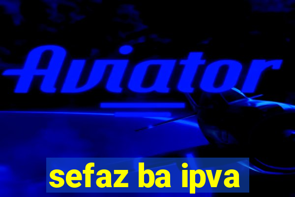 sefaz ba ipva